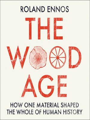 The Wood Age - Audiobook